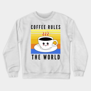 Vintage Kawaii coffee rules the world Crewneck Sweatshirt